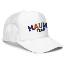 Load image into Gallery viewer, HAUME Team Foam trucker hat
